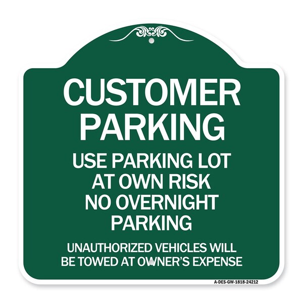 Customer Parking Use Parking Lot at Own Risk No Overnight Parking Unauthorized Vehicl, GW-1818-24212